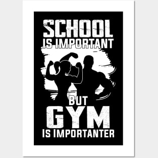 funny School Is Important But Gym Is Importanter athletes aesthetic Posters and Art